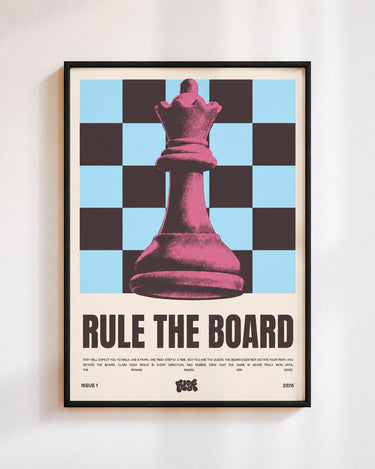 Rule the Board poster in a black frame on a white wall: a pink chess queen on sky blue and black squares, above the words Rule the Board